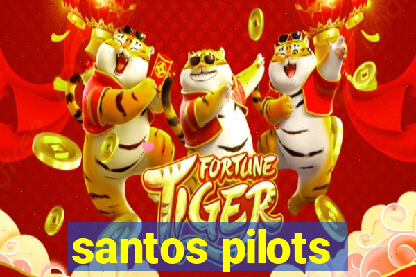 santos pilots